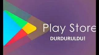Google Play Store durduruldu hatası çözümü! 