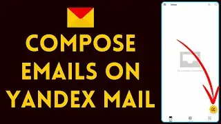 How to Compose Emails in Yandex Mail (2024) | Create Emails on Yandex Mail