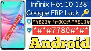 Infinix Hot 10 128 GB FRP Bypass Without PC - Updated 2024