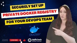 How to Securely Setup a Private Docker Registry for Your DevOps Team | Docker Tutorial