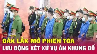 Bản tin trưa 16/1: Xét xử vụ Khủng bố nhằm lật đổ chính quyền nhân dân ở Đắk Lắk