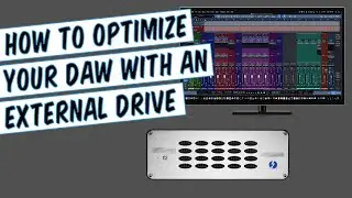 How To Optimize Your DAW With An External Hard Drive