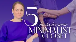 MINIMALIST WARDROBE | 5 clever styling hacks