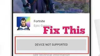 [Latest] Fix Fortnite Device Not Supported problem 2023 - Play Fortnite in Unsupported Phones