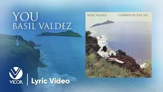 YOU  by Basil Valdez (Official Lyric Video)