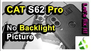 CAT S62 Pro Phone No Backlight