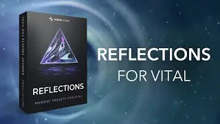 Reflections - 70 Presets for Vital (Analog & Ambient Sounds)