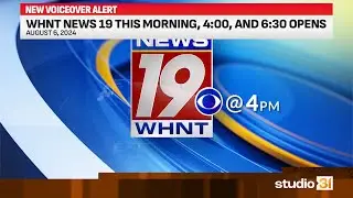 WHNT News 19 This Morning, 4:00, and 6:30 Opens, 8/6/2024 (New Voiceover)