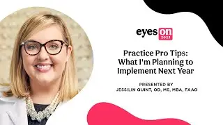 Eyes On 2023: Practice Pro Tips: What I'm Planning to Implement Next Year
