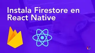 Cómo traer datos de Firebase Firestore con React Native | React Native en Español