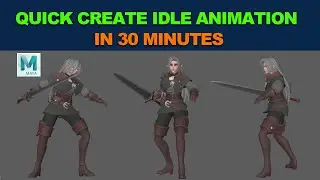 Use Maya 2020 To Create Idle Animation In 30 Minutes Tutorial