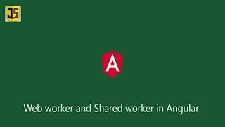 Web worker and Shared worker in Angular 13