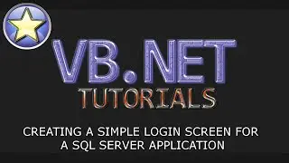 VB.NET Database Tutorial - Login Screen For A SQL Database Application (Visual Basic .NET)