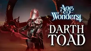 Age of Wonders 4 - DARTH TOAD | AoW4 FINALE!