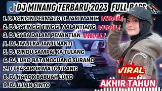 DJ MINANG TERBARU 2023 FULL BASS | VIRAL TIKTOK Cincin Permato Di Jari Manih Satinggi Tinggi