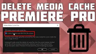 Delete ALL Media Cache Files in Premiere Pro 2021!