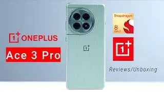 OnePlus Ace 3 Pro | Reviews | Unboxing | Tech Specs | Overview