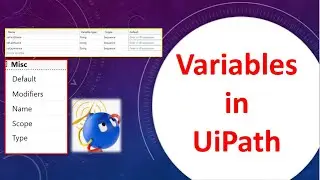 Variables in UiPath | Must know basics | Properties | ways to create | Naming convention | beginners