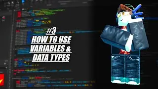 How To Use Variables And Data Types In Roblox Studio! | Roblox Scripting Fundamentals 2025 #3