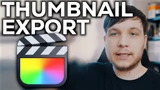 How to EXPORT a THUMBNAIL in Final Cut Pro X - (Tutorial)