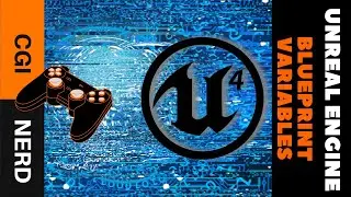 Unreal Engine 4 Blueprint Variable Basics Tutorial (Hello World)