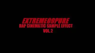 Free Rap Cinematic Sample Effect Pack 2 | EXTREME09PURE Pattern Effect SFX Producer Download WAV