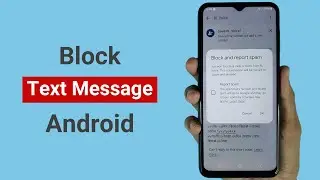 How to Block Text Message on Android