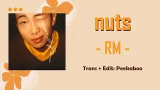 NUTS - RM (BTS) | Lyrics + Vietsub | Right Place, Wrong Person | Peekaboo