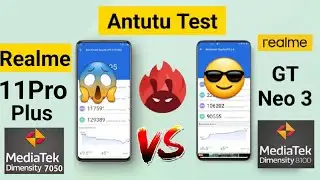 Realme 11Pro+ vs GT Neo 3 Antutu Test Comparison 🔥🔥🔥