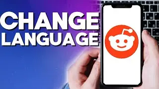 How To Change Language on Reddit App