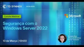 Webinar Segurança com o Windows Server 2022