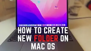 How to create new Folder on MacBook Pro 2022