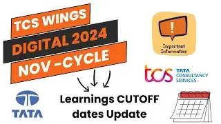 TCS Digital Wings1 NOV Cycle 2024  Learning Cut Off Dates Update  | TCS Digital Exam 2024 Dates