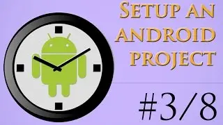 3/8 - How to create an Android project in Android Studio - Android App in 26 Minutes