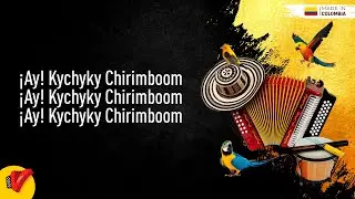 Kychyky Chirimboom, Binomio De Oro De América, Video Letra - Sentir Vallenato