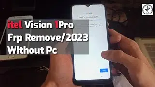 itel Vision 1Pro Frp Remove/Without Pc 2023