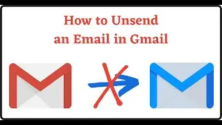 How to Unsend an Email in Gmail?