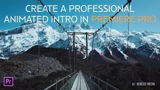 How to Create a Professional (Animated Text Intro in Adobe Premiere Pro)