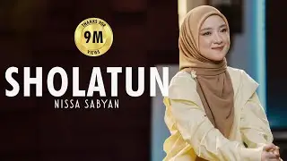 SHOLATUN ( SHOLAWAT ) - NISSA SABYAN