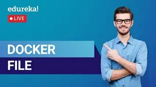 Dockerfile Tutorial | Docker Tutorial for Beginners | DevOps Training | Edureka | Docker Live - 2