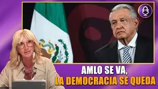 AMLO intenta destruir la misma democracia que ayudó a construir | Editorial Adela Micha