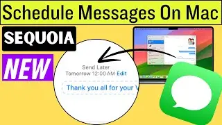 How to Schedule a Text message with Send Later in macOS Sequoia (NEW) in 2024