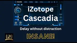 iZotope Cascadia - Delay Without Distraction