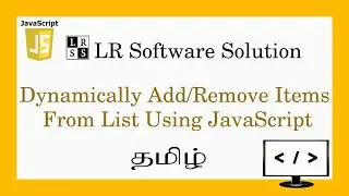 Dynamically Add/Remove items from list using Javascript - Javascript Tutorial for Beginners - Tamil