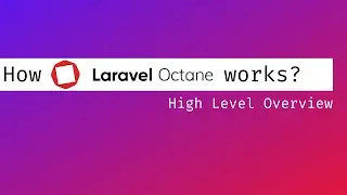 How laravel octane works