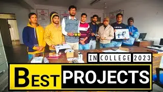 10 BEST PROJECTS FOR COLLEGE STUDENTS - 2023 FULLY EXPLAINED!