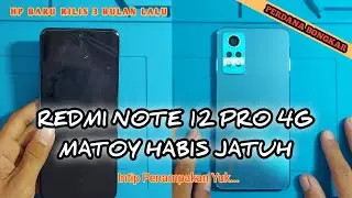 REDMI NOTE 12 PRO 4G MATI TOTAL HABIS JATUH BARU 3 BULAN PAKE KENA APES SABAR YA BANG by MEZEL phone