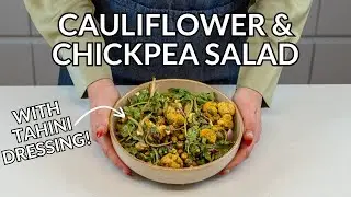 Roasted Cauliflower & Chickpea Salad with CREAMY Tahini Dressing