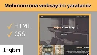 HTML va CSS yordamida 3 sahifali mehmonxona websaytini yaratamiz.