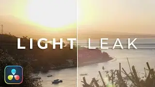 Create Cinematic Light Leaks in Davinci Resolve